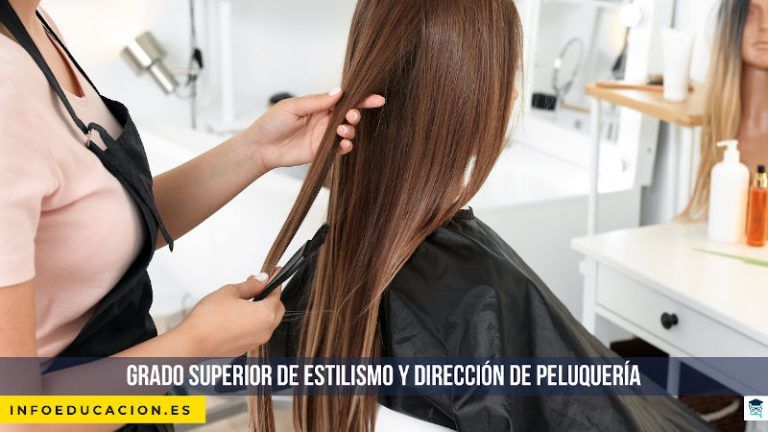 Grado Superior de Estilismo y dirección de peluquería
