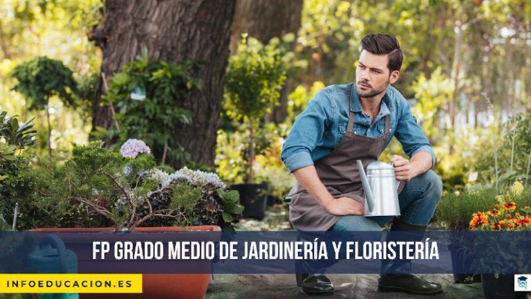 FP Grado medio de jardinería y floristería