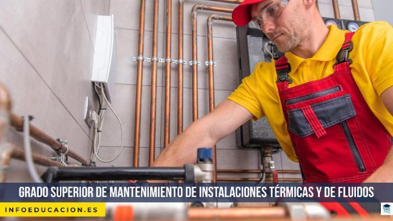 Grado Superior de Mantenimiento de instalaciones térmicas y de fluidos
