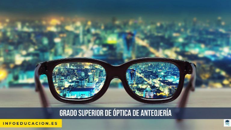 Grado Superior de Óptica de Anteojería