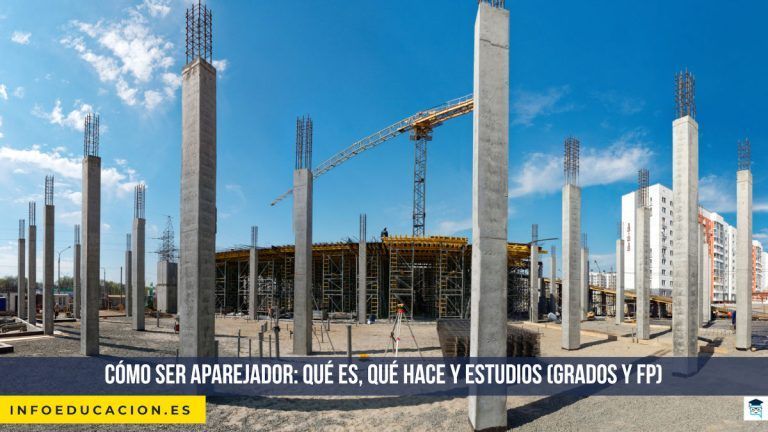 Cómo ser aparejador: qué es, qué hace y estudios (grados y FP)