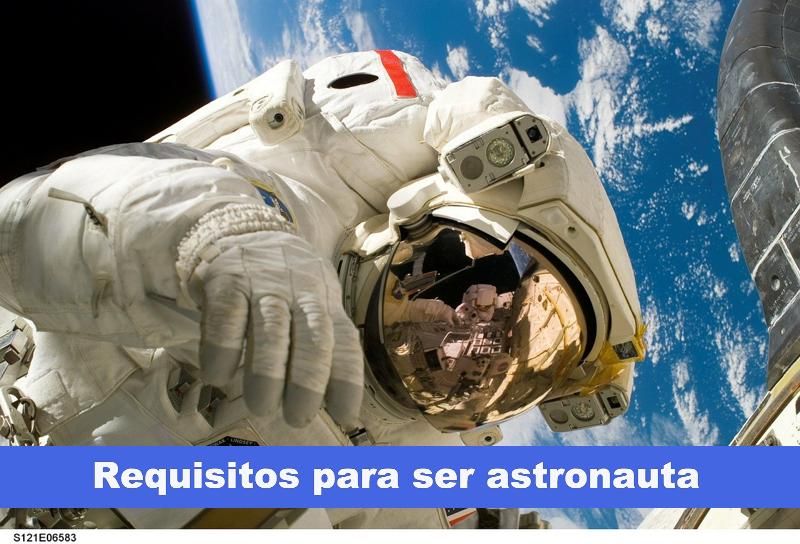 cómo ser astronauta NASA