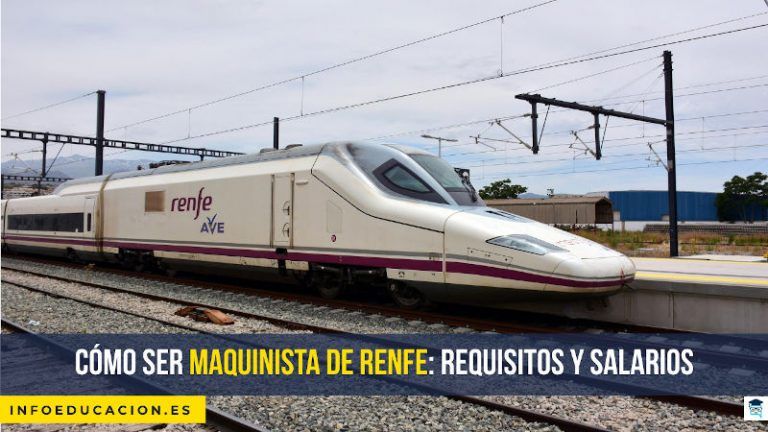cómo ser maquinista de Renfe: requisitos y salario