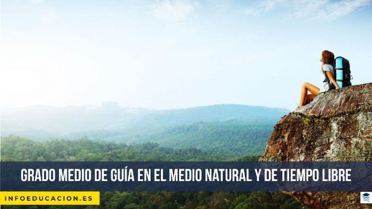 Grado medio de Guía en el medio natural y de tiempo libre