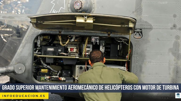 Grado Superior de Mantenimiento Aeromecánico de Helicópteros con Motor de Turbina