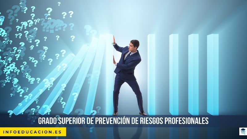 Grado Superior de Prevención de riesgos profesionales