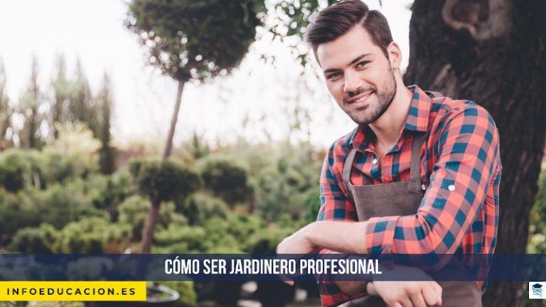 cómo ser jardinero profesional