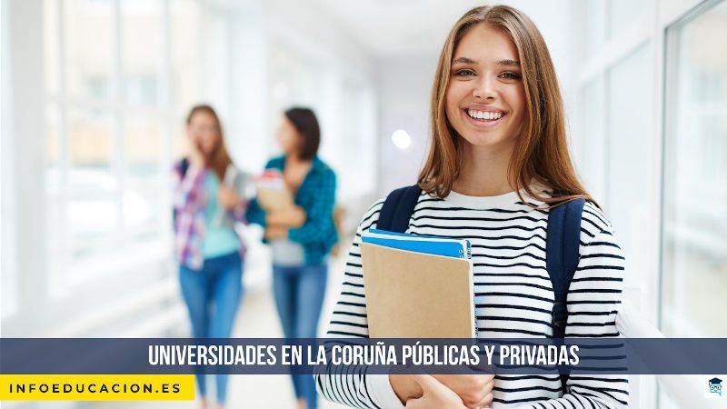 Universidades en La Coruña públicas y privadas