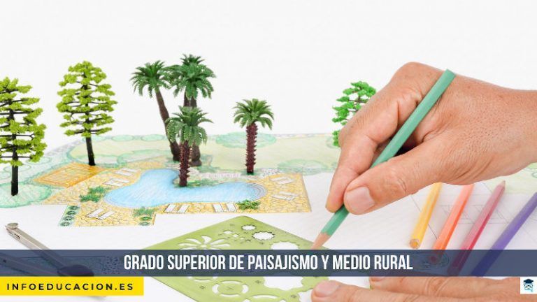 Grado superior de paisajismo y medio rural