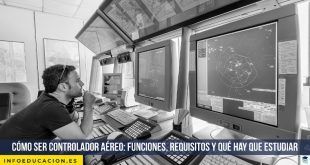 Cómo ser controlador aéreo: funciones, requisitos y qué hay que estudiar