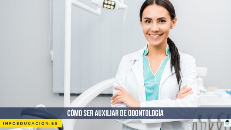 cómo ser auxiliar de odontología