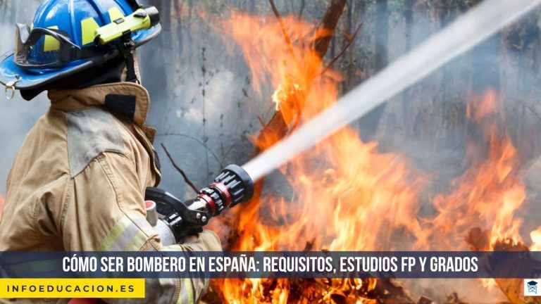 Cómo ser bombero en España: requisitos, estudios FP y grados