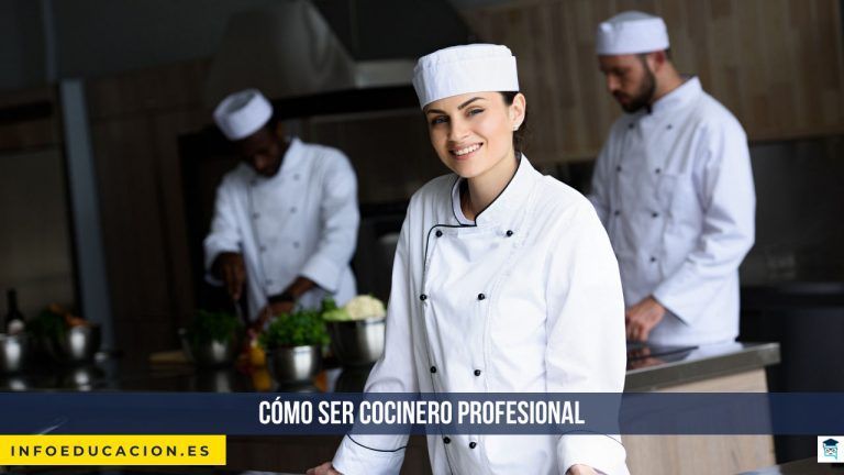 cómo ser cocinero profesional