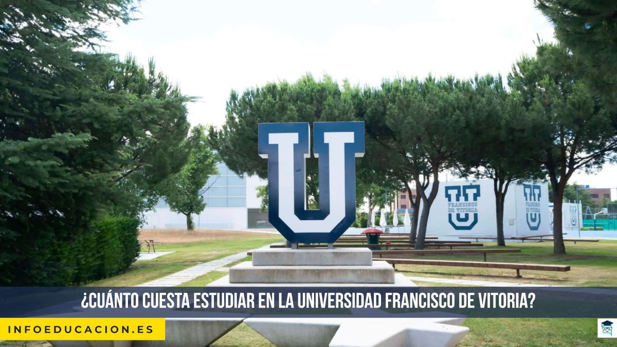 ¿Cuánto cuesta estudiar en la Universidad Francisco de Vitoria?